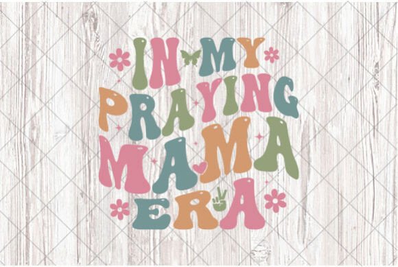 Christian Mom Praying Mama SVG Graphics & T-Shirt Designs