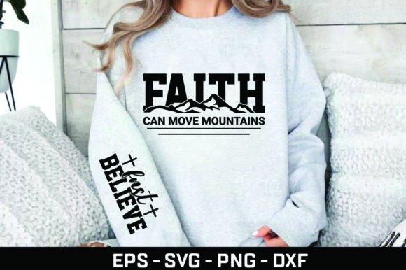 Faith Move Mountains Graphics for T-Shirt Designs