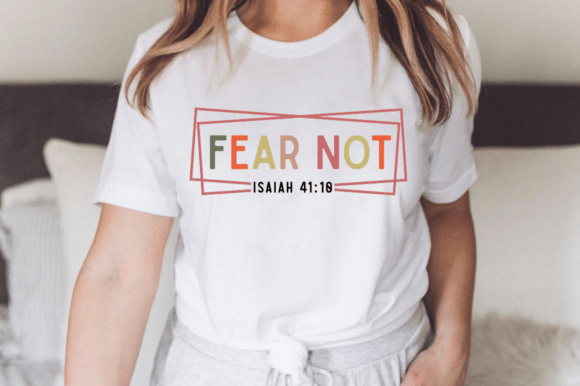 Fear Not Isaiah Svg: Graphics & T-Shirt Designs Review