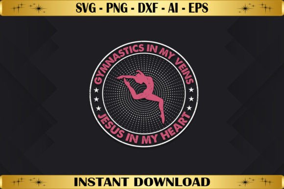 Gymnastics in My Veins Jesus in My Heart Graphics & T-Shirt Designs