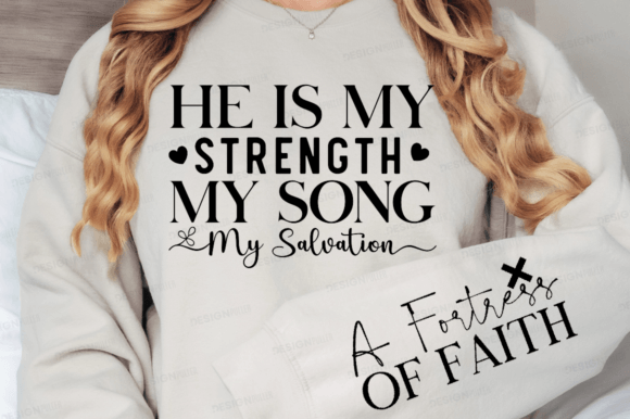 He is My Strength: Christian Graphics & T-Shirt Designs