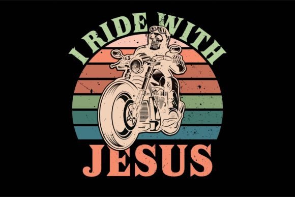 I Ride with Jesus: Retro Graphics & T-Shirt Designs
