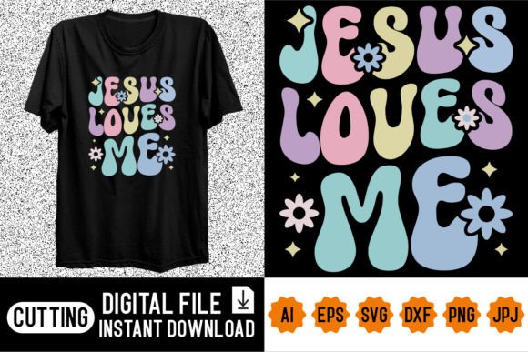 Jesus Loves Me Shirt Design: Graphics & T-Shirt Designs