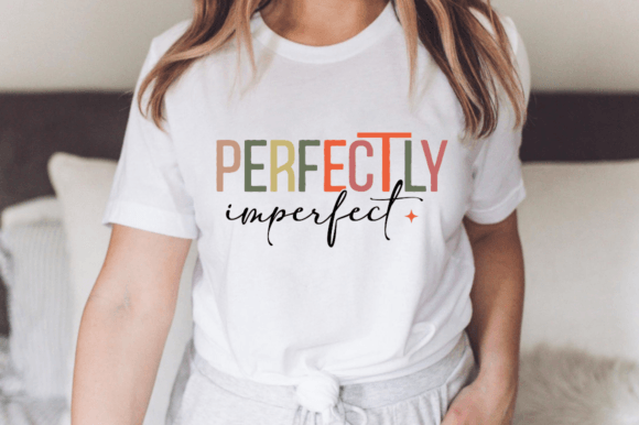 Perfectly Imperfect Christian SVG Graphics for T-Shirt Designs