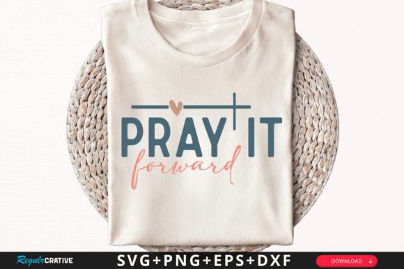 Pray It Forward SVG: Graphics & T-Shirt Designs Review